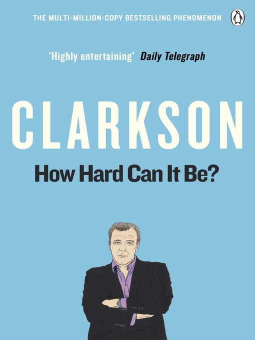 How Hard Can It Be? (eBook): The World According to Clarkson Volume 4